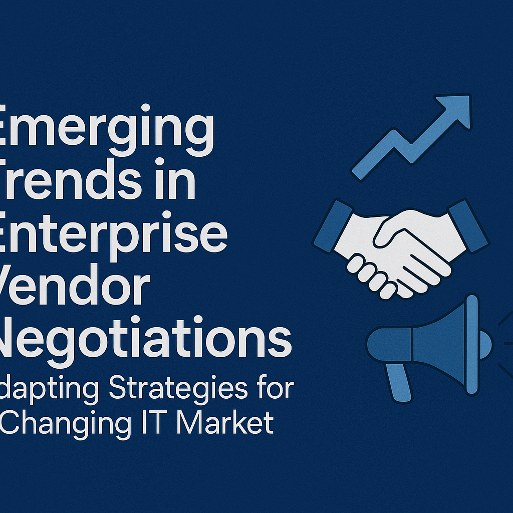 emerging trends in enterprise vendor negotiations adapting strategies for a changing it market